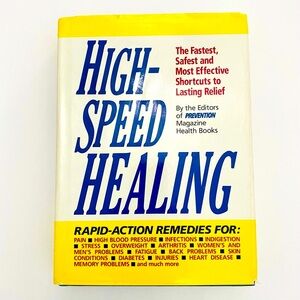 High-Speed Healing by the Editors of Prevention Magazine Health Books